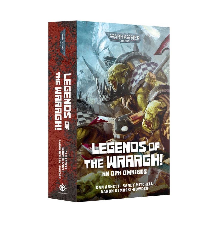 Warhammer-Black Library: Legends of the Waaagh (An Ork Amnibus)